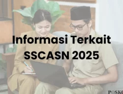 Panduan Lengkap SSCASN: Daftar dan Lulus Seleksi CPNS/PPPK